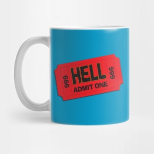 Hell: Admit One Mug